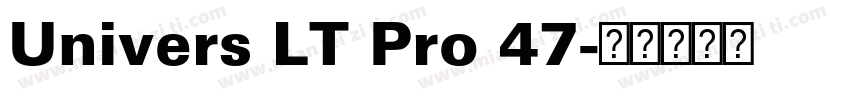 Univers LT Pro 47字体转换